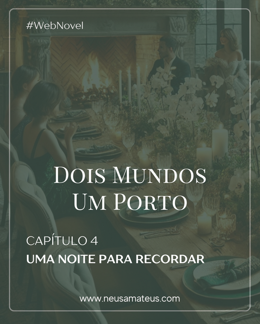 Capítulo 4 - Uma Noite para Recordar